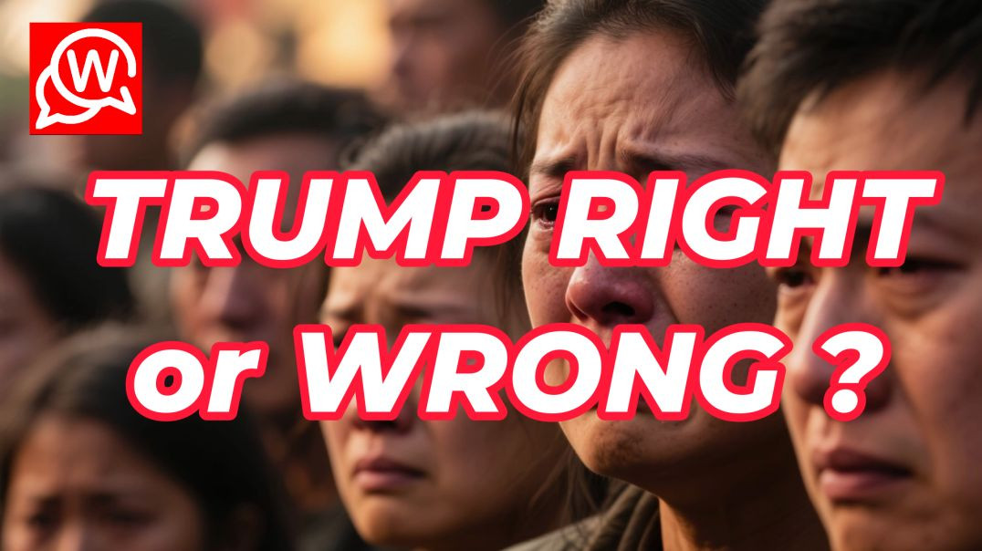 Trump right or wrong